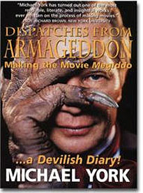 Dispatches from Armageddon:Making the Movie Megiddo...a Devilish Diary!